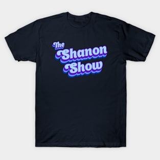 The Shanon Show Classic T-Shirt